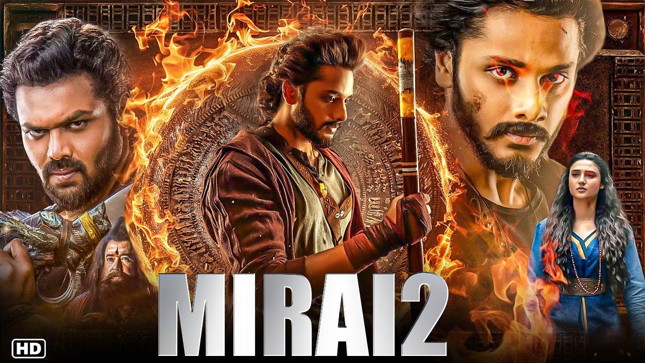 Mirai (2025) Full Hindi Dubbed Movie | Teja Sajja, Ritika Nayak | South Action Thriller HD Movie