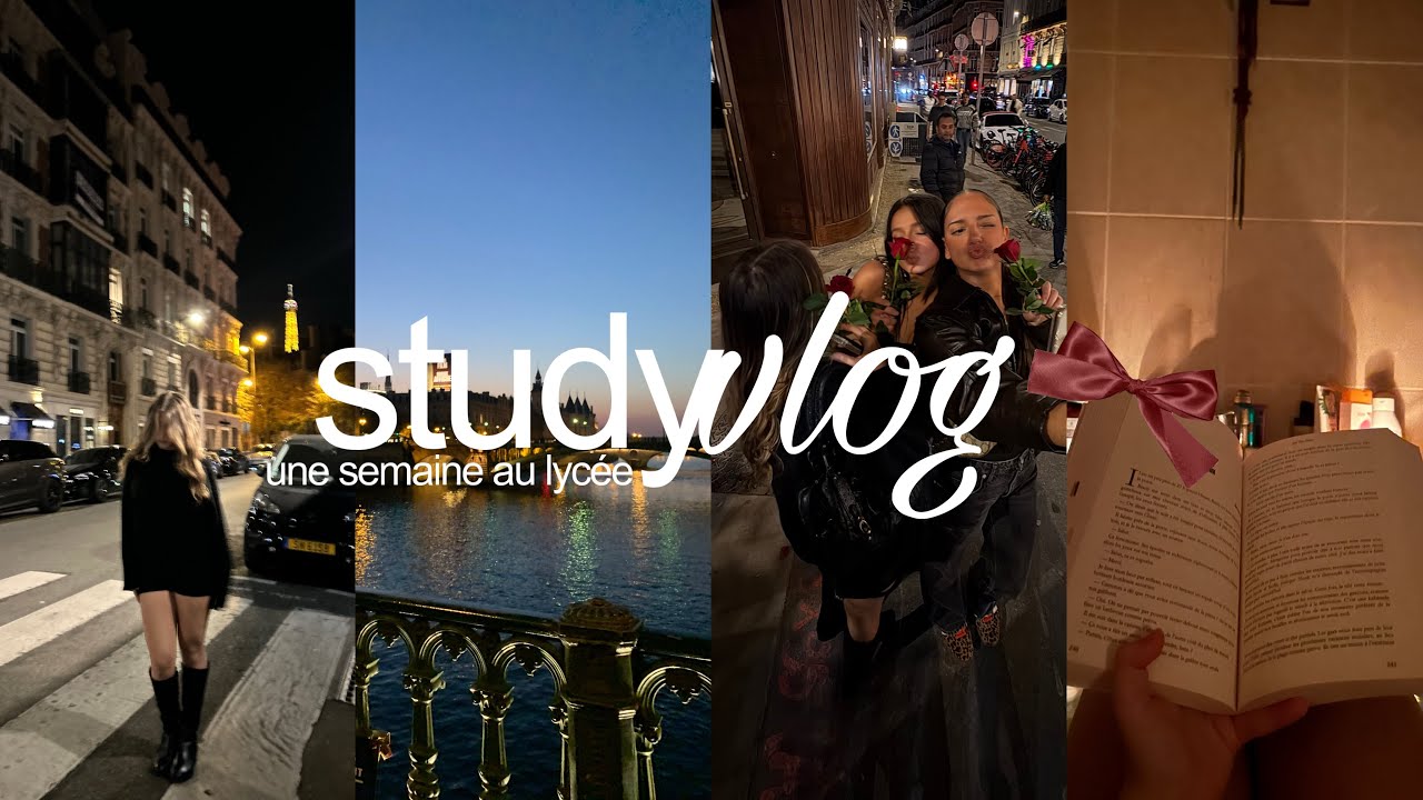Study Vlog : une semaine au lyc&eacute;e (Paris, bookhaul, soir&eacute;es&hellip;)