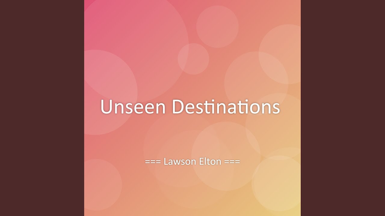 Unseen Destinations