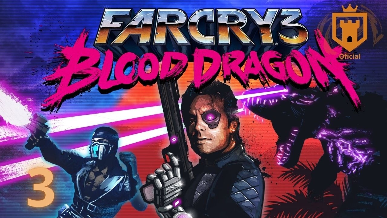 Esses dragão são fogo - Far Cry 3 Blood Dragon #3