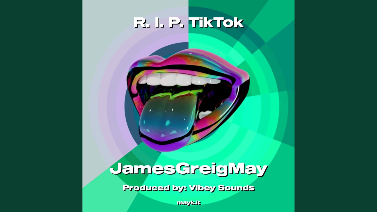 R. I. P. TikTok
