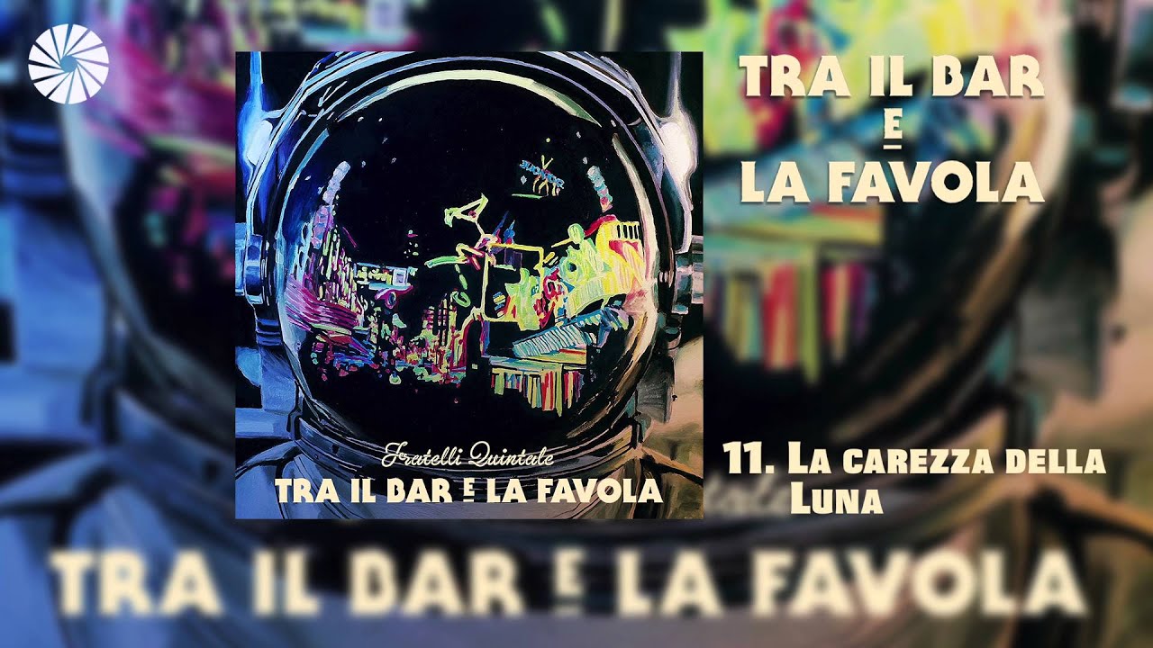 Fratelli Quintale - La carezza della Luna (Audio HQ)