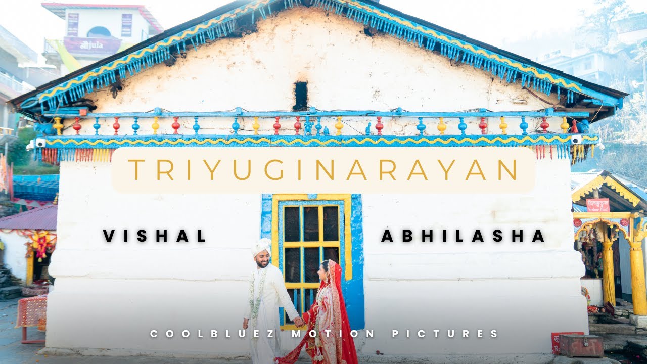 TriyugiNarayan Wedding | CoolBluez Photography | Vishal Abhilasha