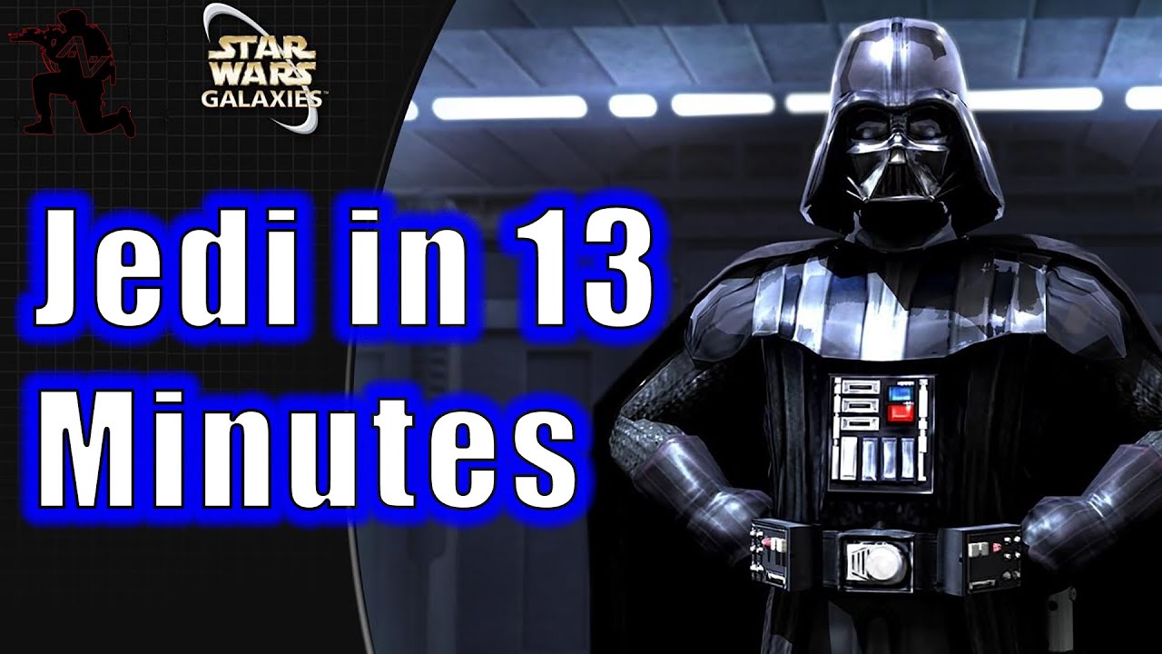 Star Wars Galaxies Path to Jedi in 13 Minutes