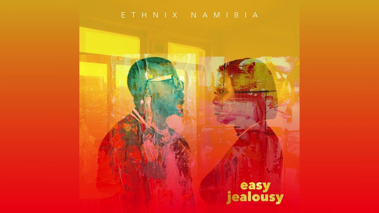 Ethnix- Easy Jealousy