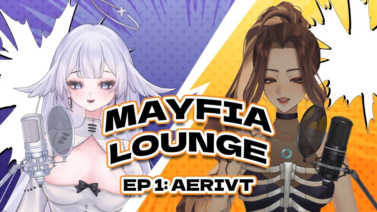 MAYFIA LOUNGE EPISODE 01 W/ @aeriVT | ORG TRAUMA BUDDIES