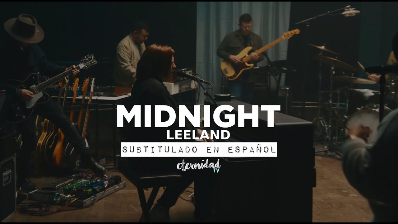 Midnight - Leeland [subtitulado en espa&ntilde;ol]