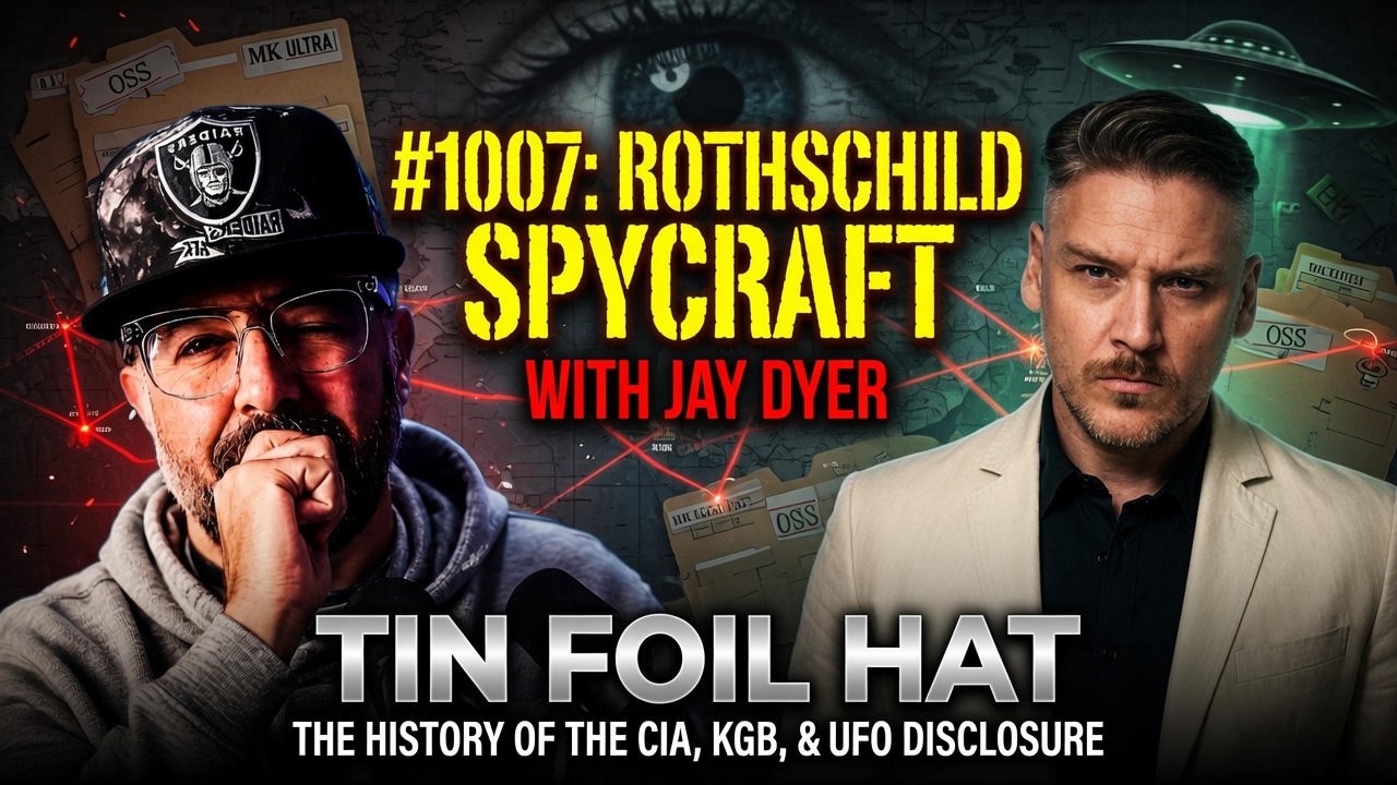 Inside the World of Rothschild Spycraft with Jay Dyer l Episode 1007