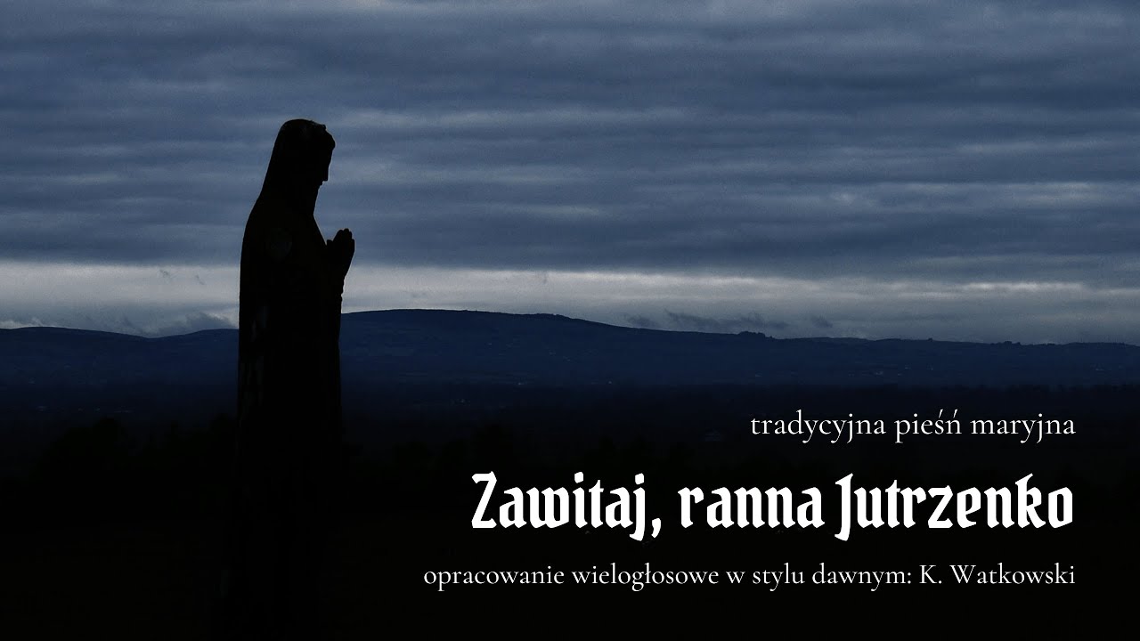 Zawitaj ranna Jutrzenko (opr. K. Watkowski)