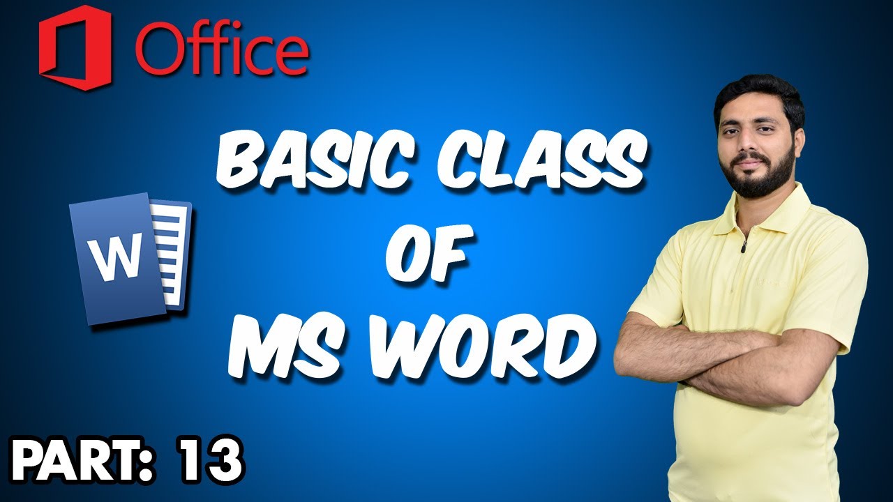 Microsoft Word - Complete MS-Word Tutorial 2016 for Beginners (Class 13)