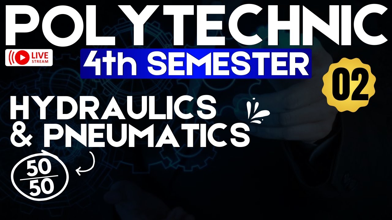 #2 Hydraulics and Pneumatics | UPBTE Polytechnic (Fourth) 4th Semester | Mechanical 4th Semester