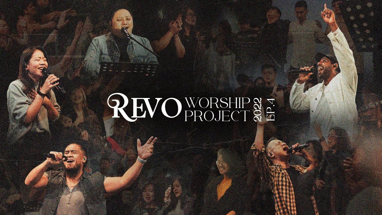 Revo Worship Project 22 - EP4 (Full Live Video)