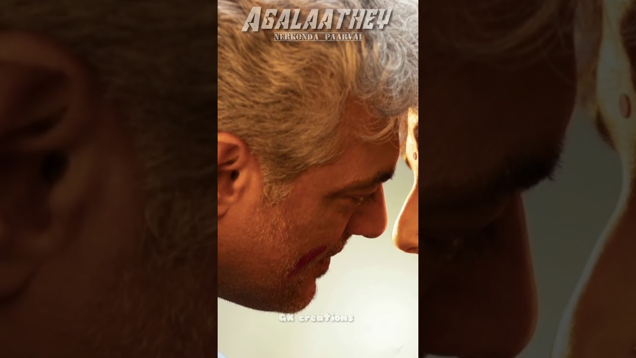 Agalaathey song | WhatsApp status | vertical view | Ajith | Nerkonda paarvai|