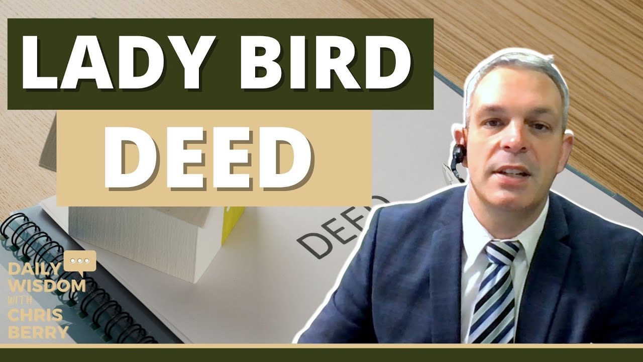 What is a Lady Bird Deed? | Lady Bird Deed Explained