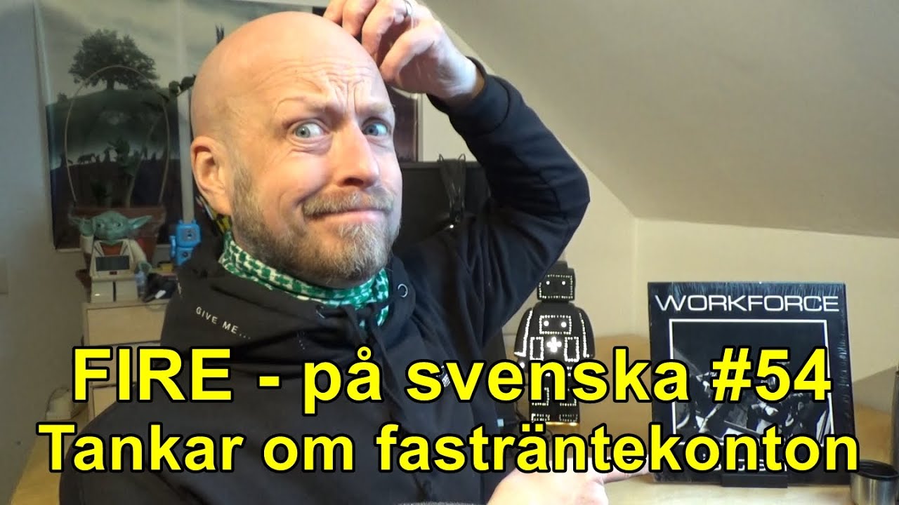 FIRE på svenska - #54 Tankar om fasträntekonton (Hur och varför har jag sådana?)