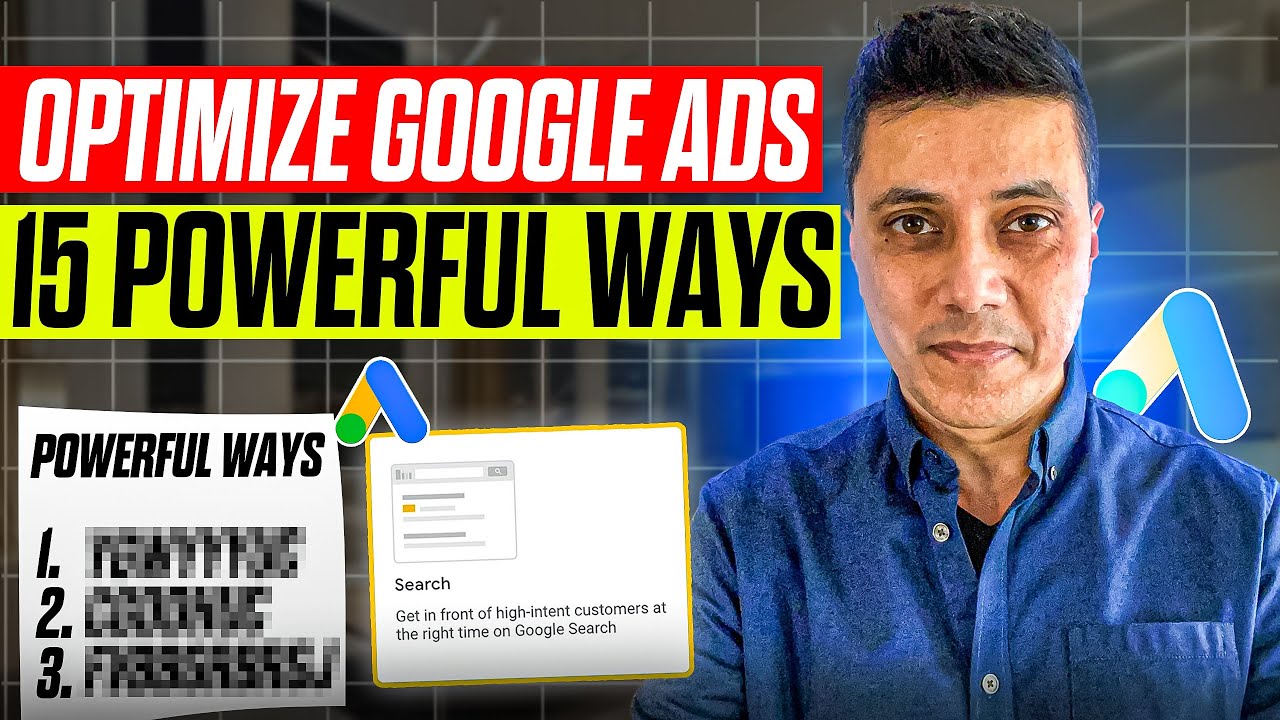 15 Powerful Ways On How To Optimise Your Google Ads Campaigns 2025