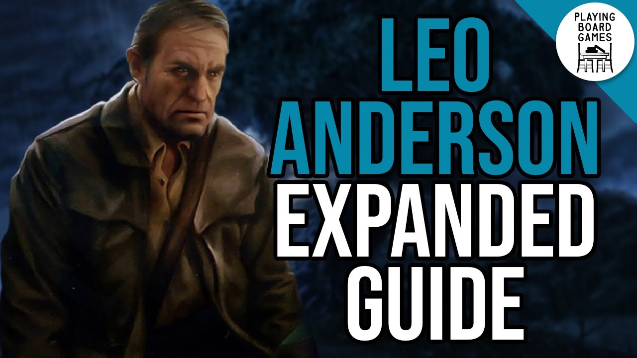 Notable Cards For LEO ANDERSON | EXPANDED INVESTIGATOR GUIDE