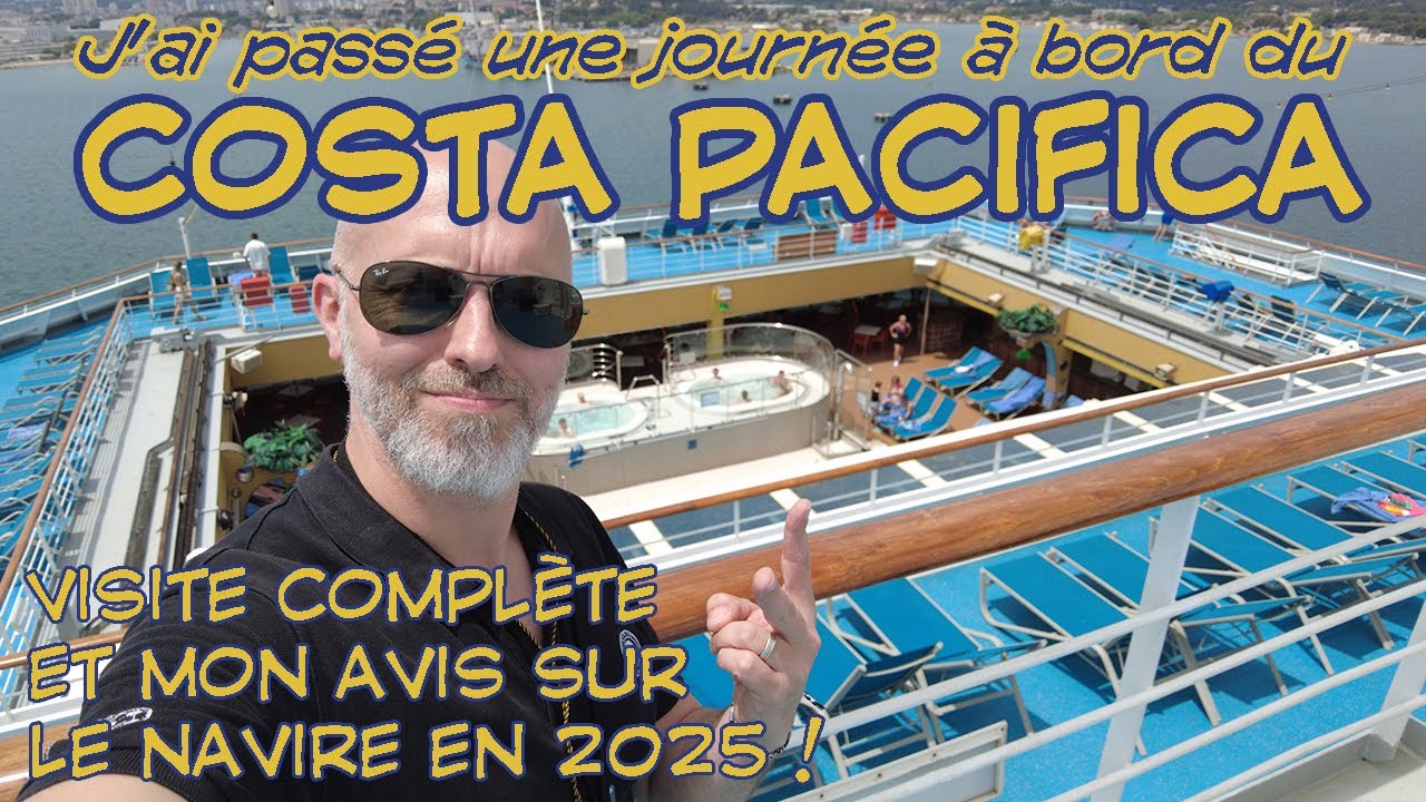 Le COSTA PACIFICA en 2025 : le tour complet, repas à bord et mon avis !
