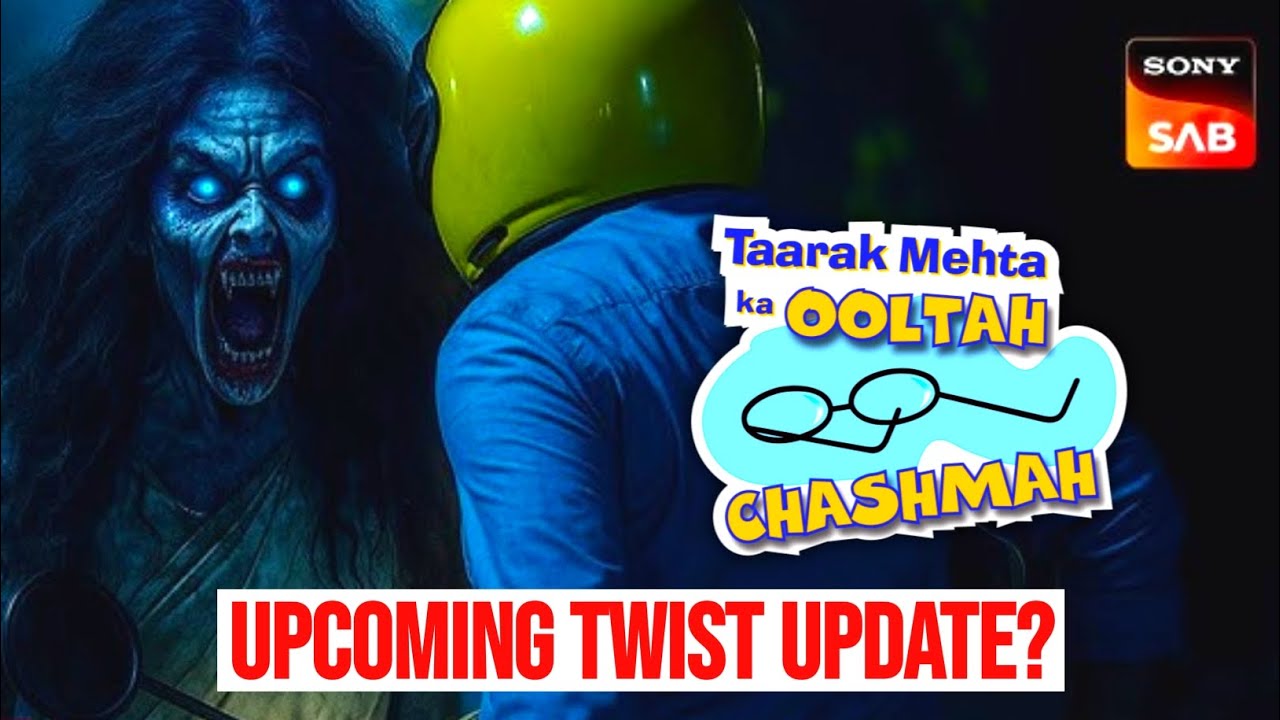 SAB tv taarak mehta ka ooltah chashmah show upcoming twist update?