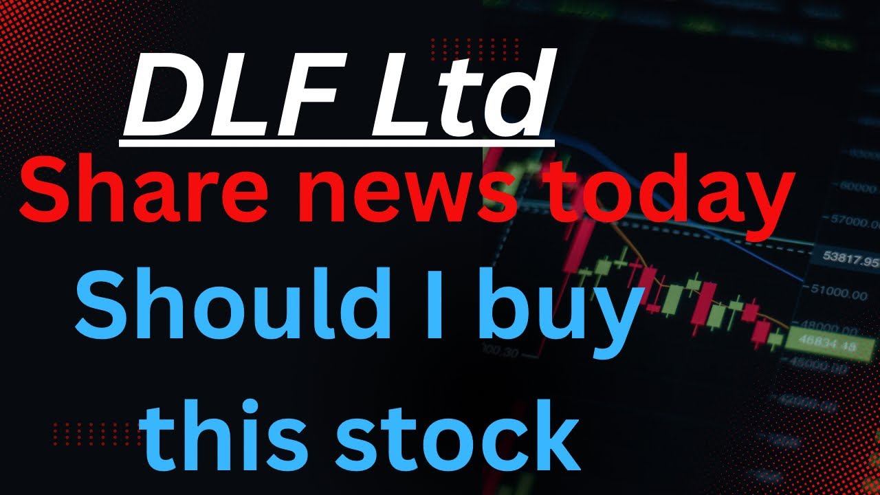 DLF Ltd || Detailed Technical Analysis || DLF latest update