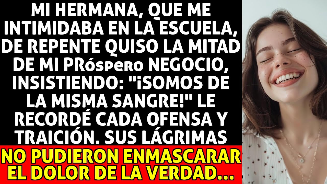 Mi Hermana Exigió La Mitad De Mi Negocio Por Ser ‘familia’; Le Recordé Sus Traiciones.