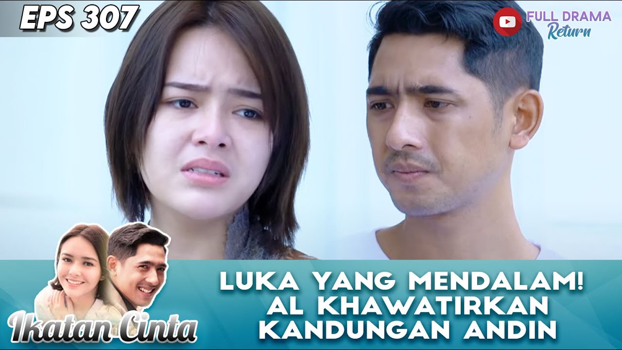 LUKA YANG MENDALAM! AL KHAWATIRKAN KANDUNGAN ANDIN - IKATAN CINTA