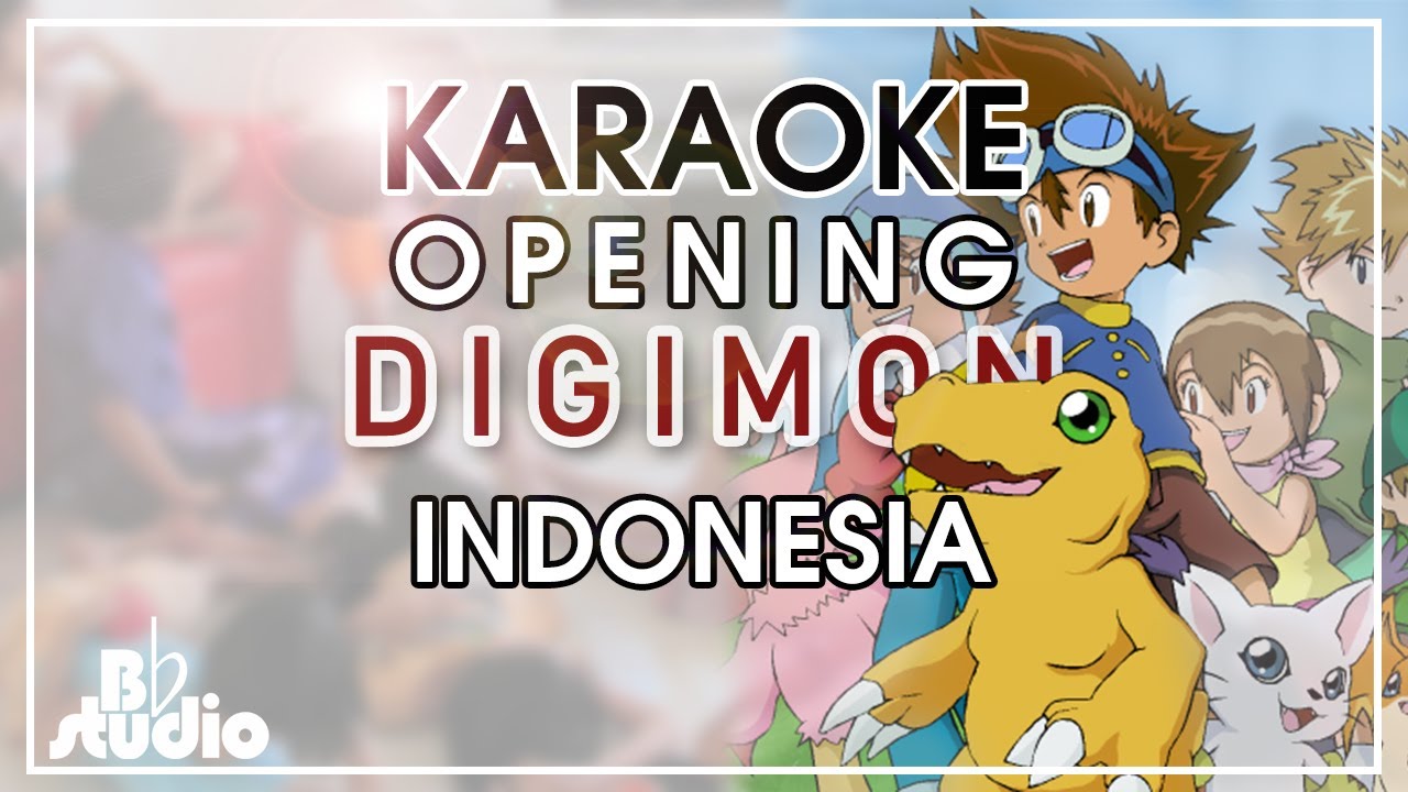 Karaoke Digimon Opening Indonesia