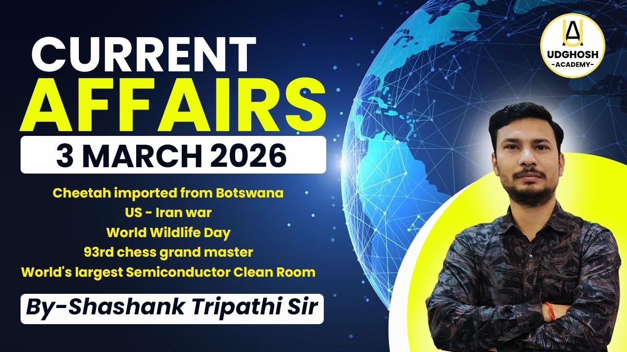 3 March 2026 Current Affairs | Daily Current Analysis | By Shashank Tripathi Sir