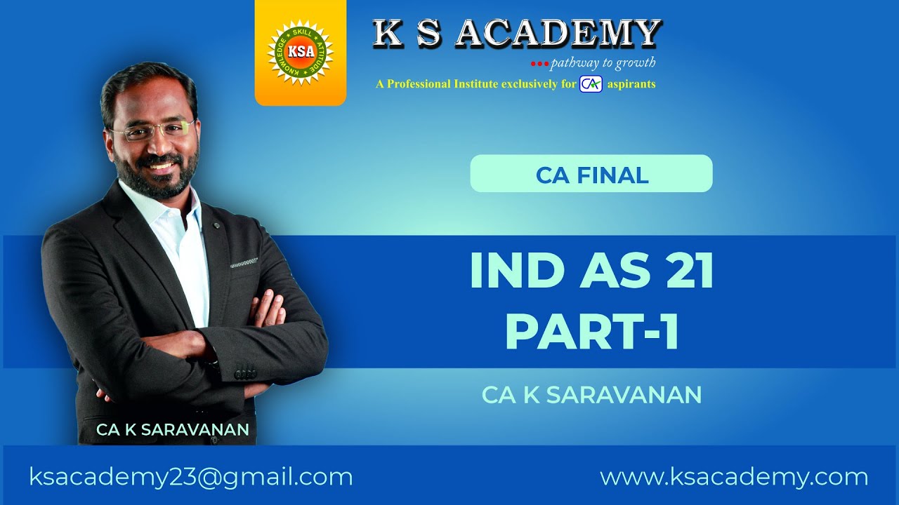 CA Final || Ind As 21 ( The Effects of Changes in Foreign Exchange Rates ) Part 1 || CA K Saravanan