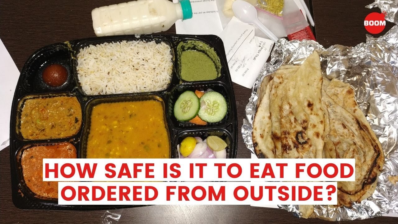 COVID-19 Lockdown: How Safe Is It To Eat Food Ordered From Outside? | Boom Live
