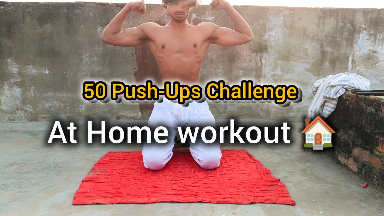 50 Push-Ups Challenge || At Home workout 🏠 Gym Challenge Video 💪🥵