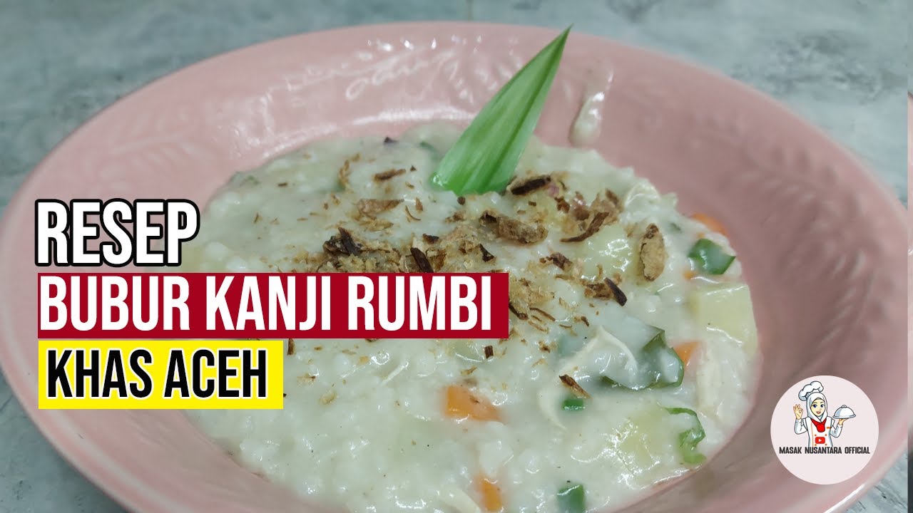 cara masak bubur kanji rumbi khas aceh #bubur #masakanindonesia #masakansederhana