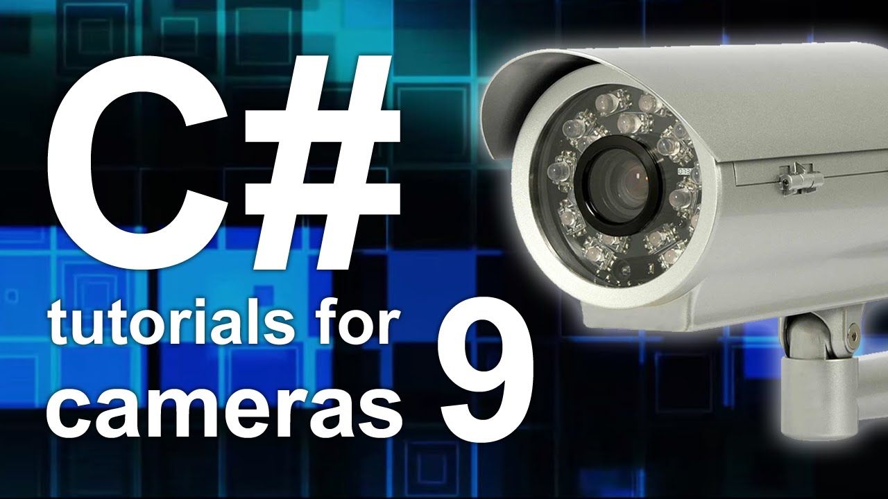 C# camera tutorial #9 - Streaming the image of the camera to website