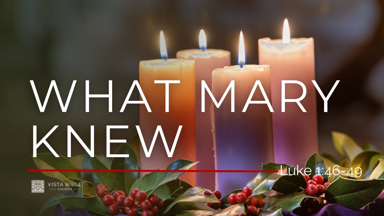 Christmas Eve Service - 12/24/2025 - What Mary Knew