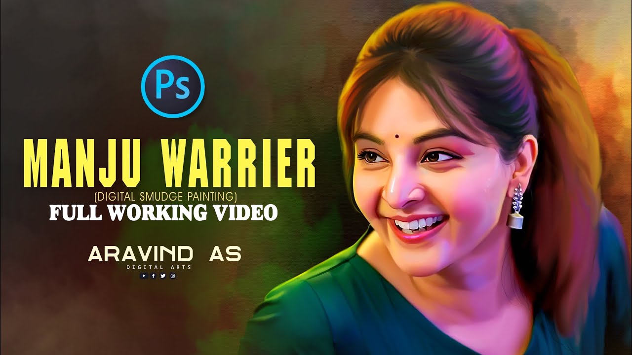 DigitalPainting | Manju warrier | Time lapse | Smudge Painting | Aravind As| Tamil | PhotoShop learn