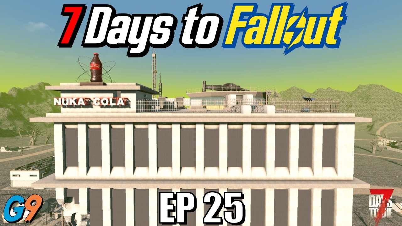 7 Days to Fallout - EP25 (Mutant Stronghold Raid)