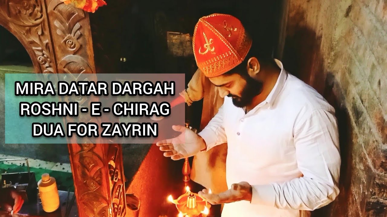 MIRA DATAR DARGAH | CHIRAG ROSHNI | DUA | SAIYED WAQAR ALI HUSSAINI