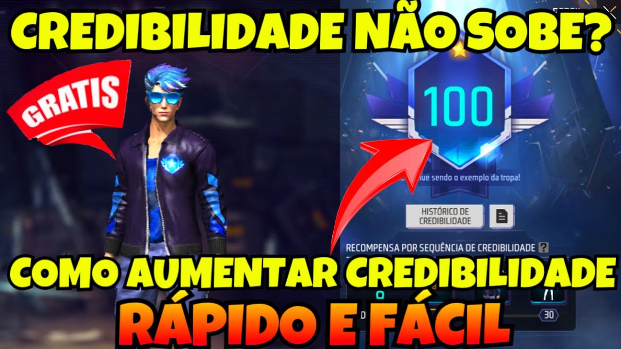 COMO AUMENTAR OS PONTOS DE CREDIBILIDADE E GANHAR PREMIOS GRATIS FREE FIRE CREDIBILIDADE NAO SOBE FF