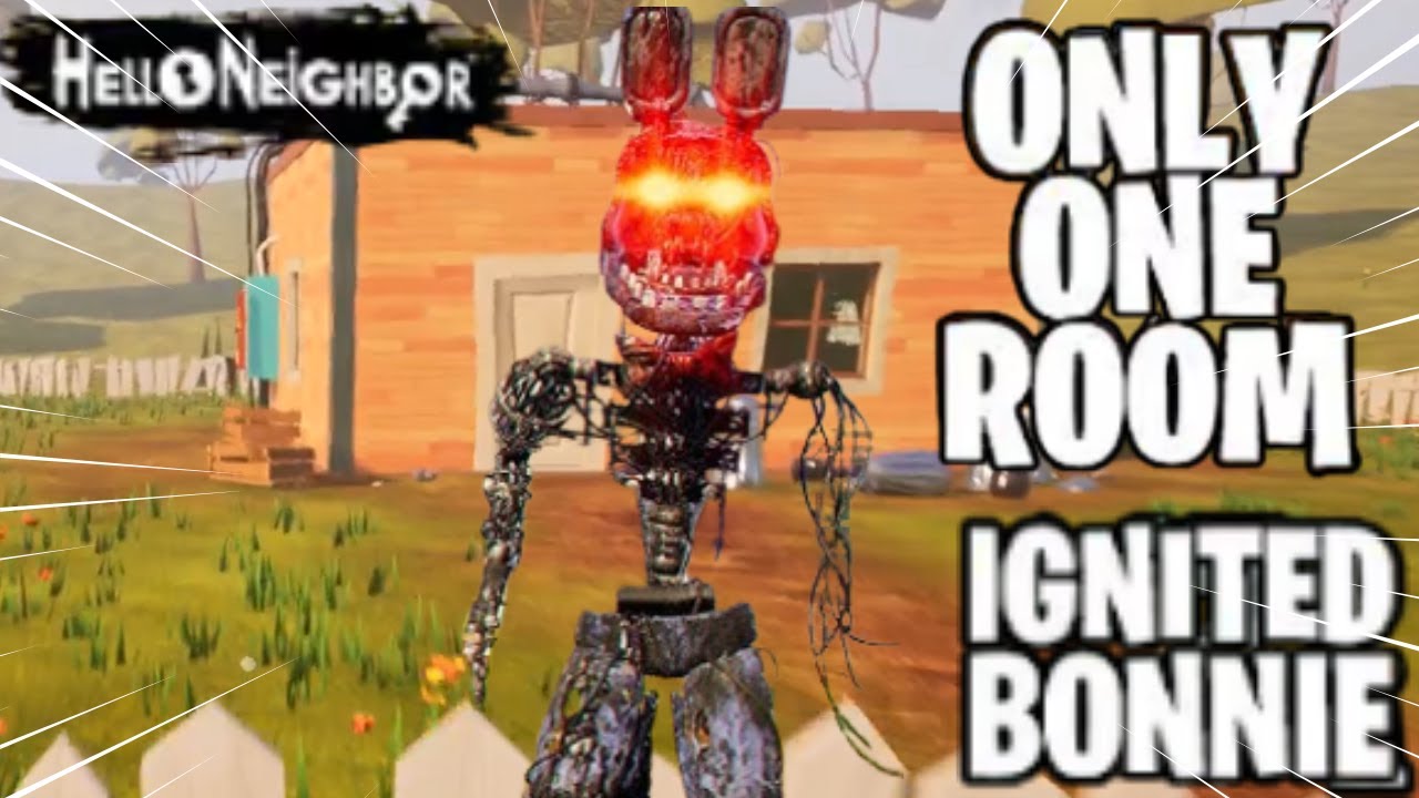 Only one room with ignited bonnie hello neighbor FULL GAME