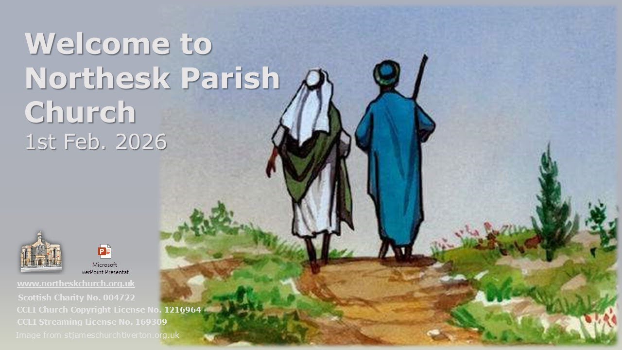 Sunday Worship, Part 1, at Northesk parish Church 1st February 2026