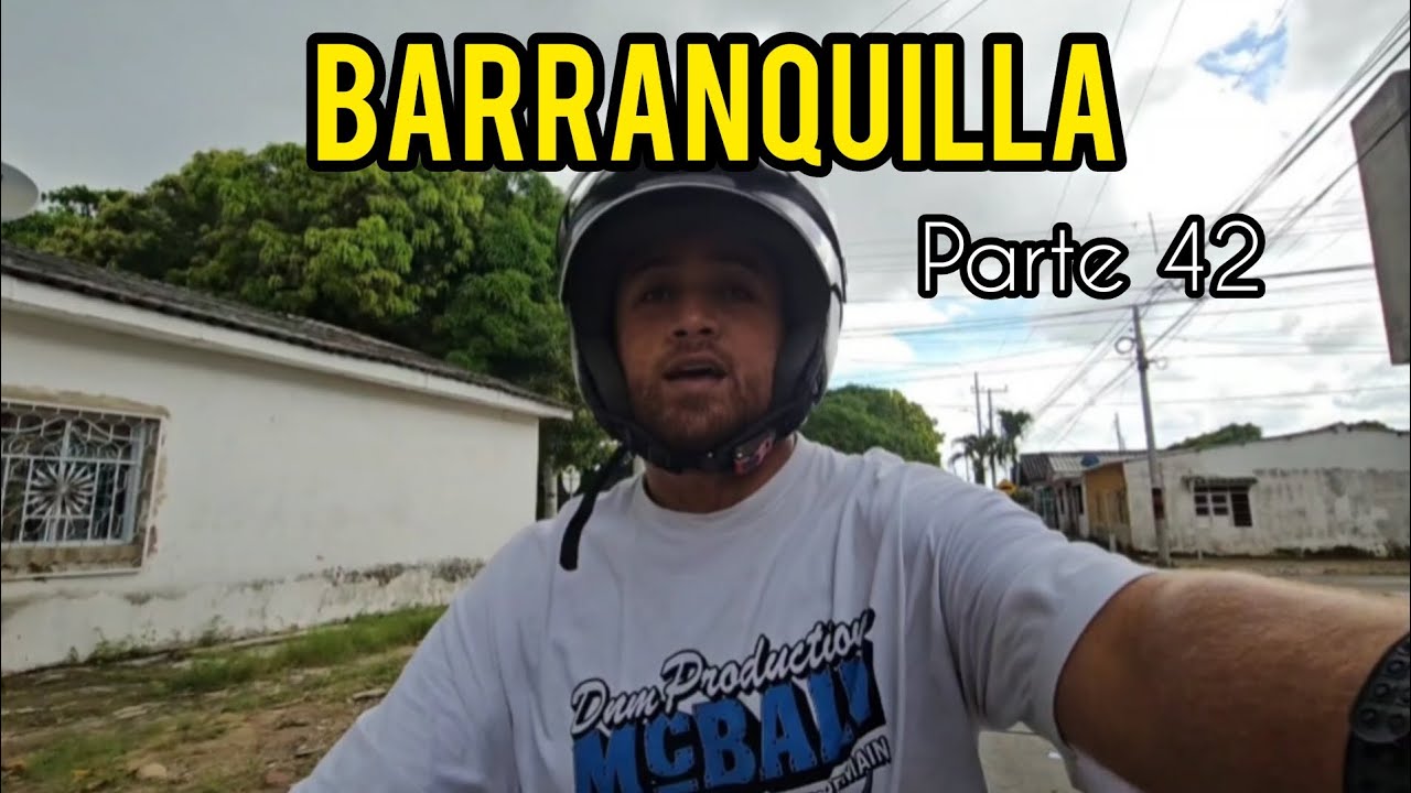 LAS CALLES DE BARRANQUILLA 🇨🇴 PARTE 42