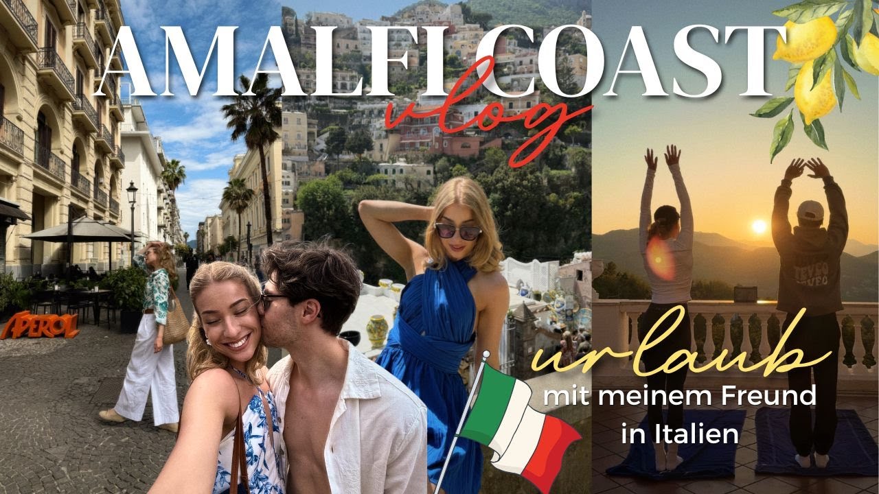 AMALFI KÜSTE 🇮🇹🍕🍋🛵 Urlaubsvlog Italien (Capri, Positano, uvm.)