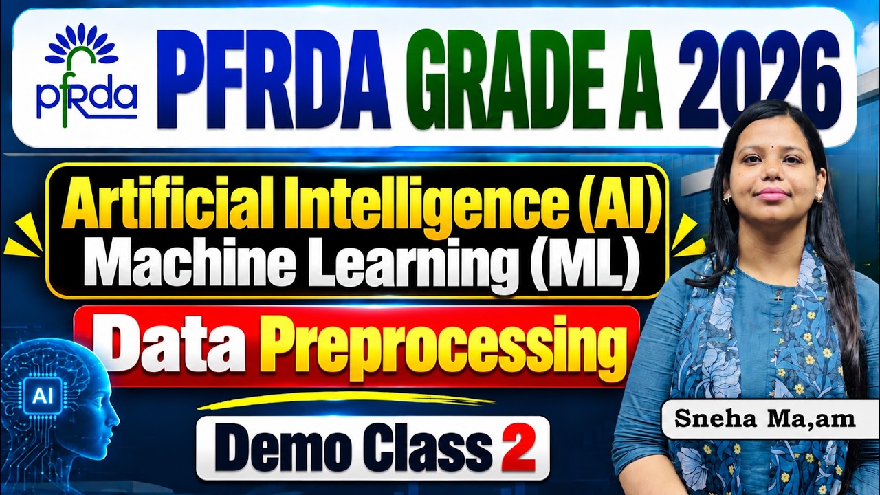PFRDA Grade A 2026 Notification Out |Artificial Intelligence (AI) & Machine Learning (ML)|Demo Class