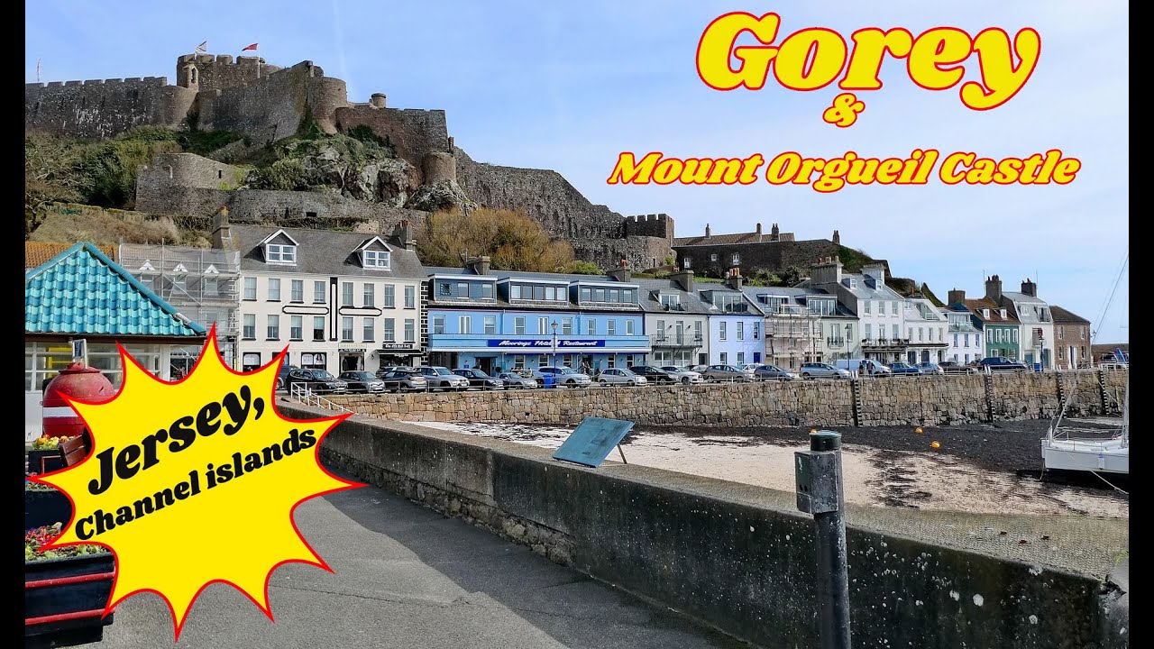 Gorey & Mt.  Orgueil Castle - Jersey.