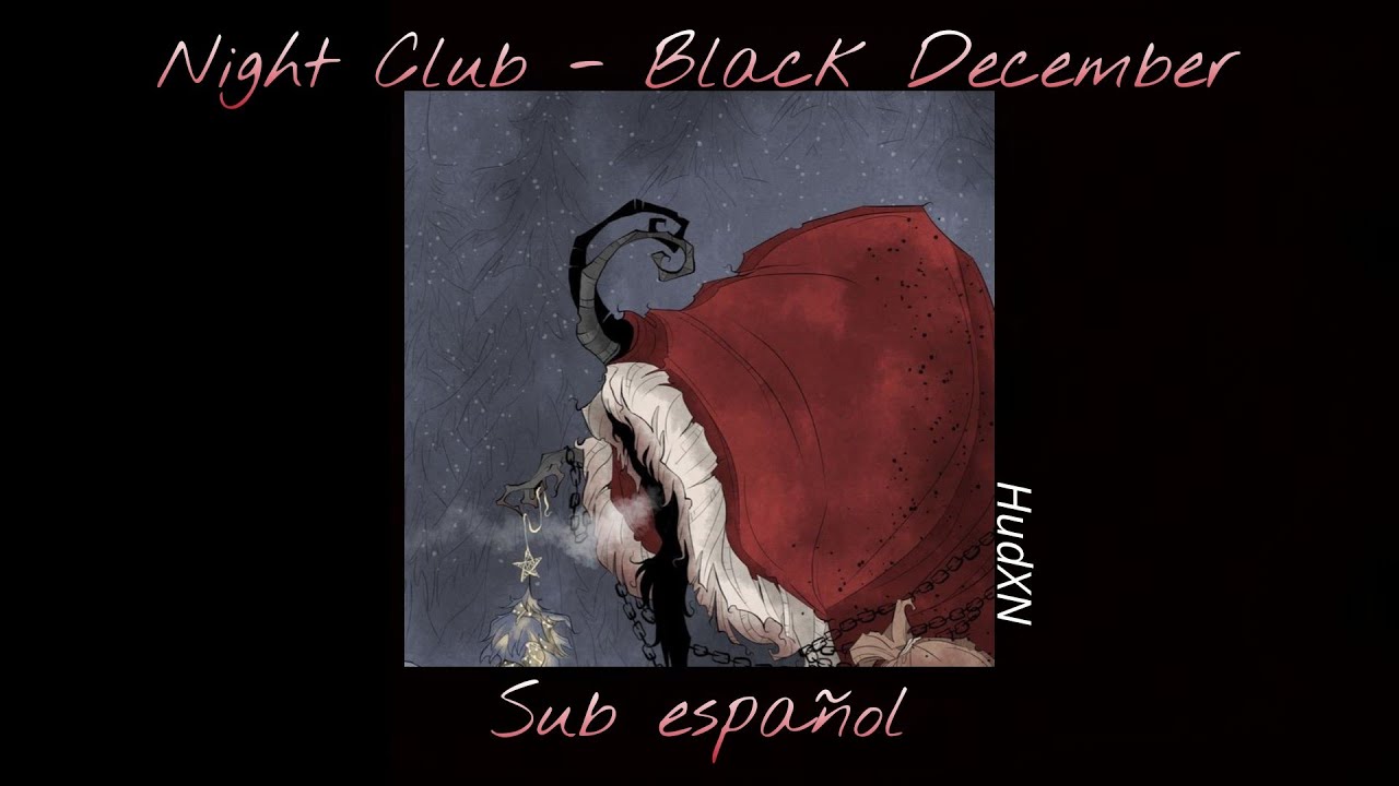Night Club - Black December (Sub español)
