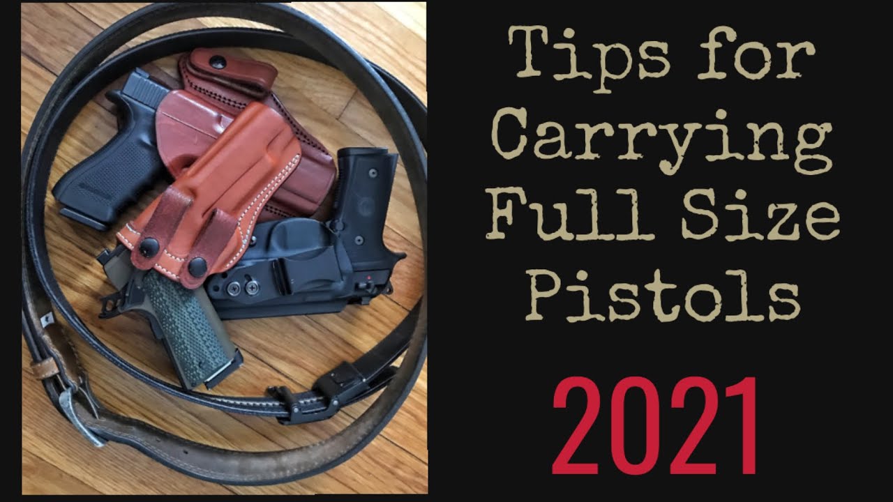 Tips For Concealing A full size Pistol in 2021