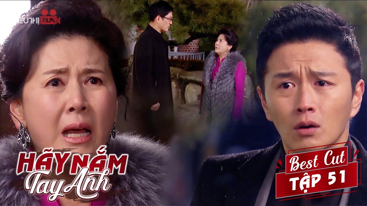 Hãy Nắm Tay Anh - Tập 51 | Chính Hiền Biết Được Sự Thật Mẹ Anh Ta Mua Chuộc Thẩm Phán