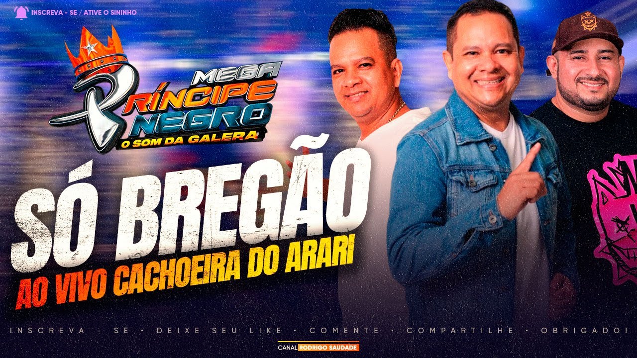 PRÍNCIPE NEGRO SÓ BREGÃO AO VIVO CACHOEIRA DO ARARI 2025 I DJ EDIELSON 205 I NOVO MEGA PRÍNCIPE NEGR