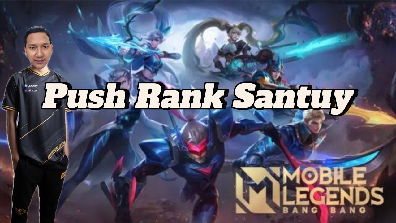 Push Rank Santuy di Season 39 Mobile Legends