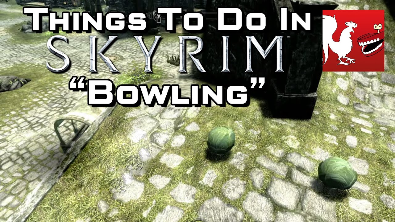 Things to Do In Skyrim - Bowling | Rooster Teeth